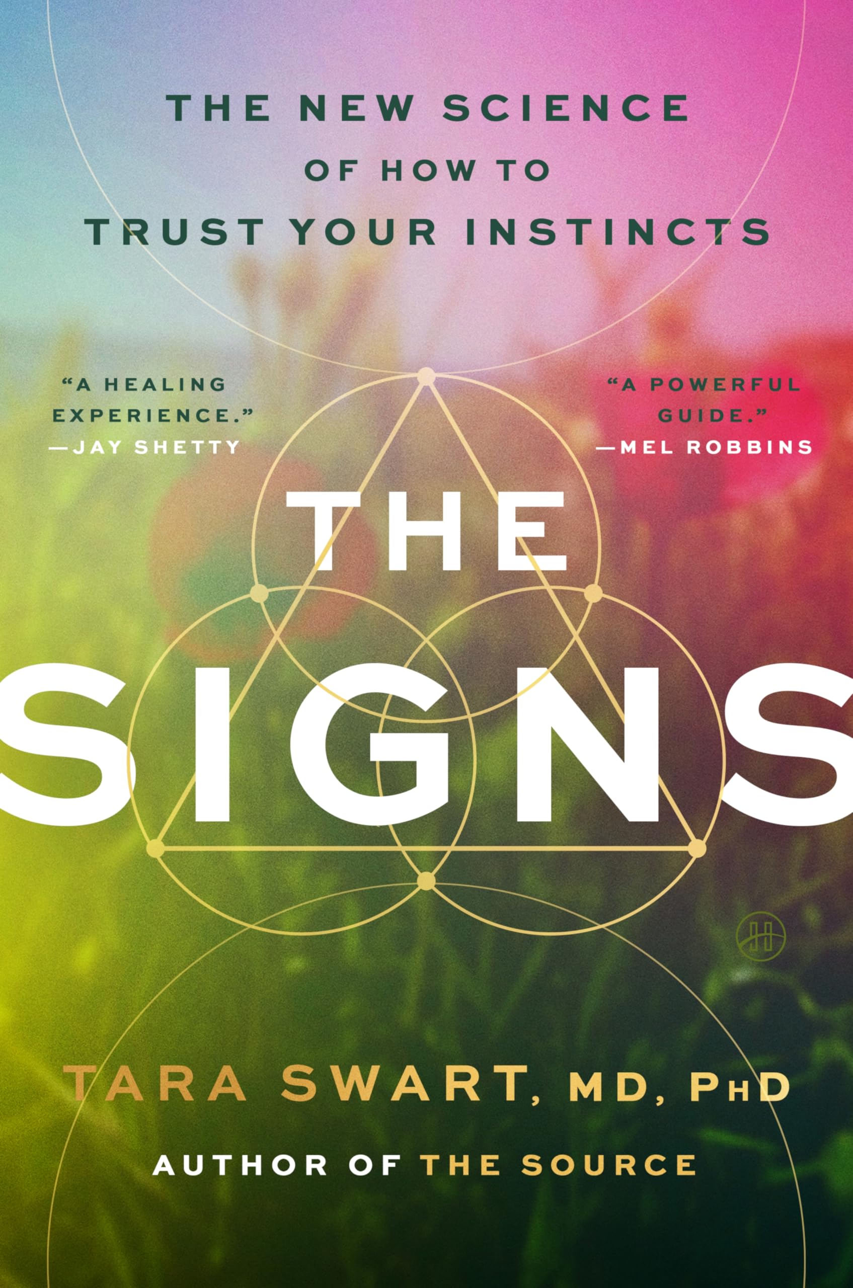 The Signs: The New Science of How to Trust Your