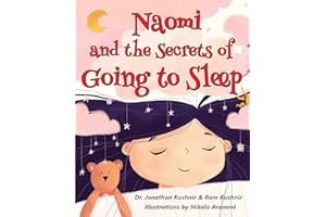 Naomi and the Secrets of Going to Sleep (Kids and Parents Overcoming Night time fears)