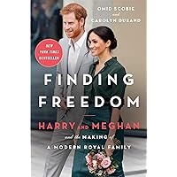 Finding Freedom: Harry and Meghan and the Making of a Modern Royal Family