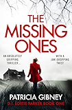The Missing Ones: An absolutely gripping thriller with a jaw-dropping twist (Detective Lottie Parker Book 1)