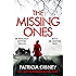 The Missing Ones: An absolutely gripping thriller with a jaw-dropping twist (Detective Lottie Parker Book 1)