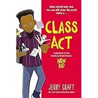 Class Act: A Graphic Novel