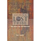 Losing a Lost Tribe: Native Americans, DNA, and the Mormon Church