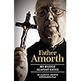 Father Amorth: My Battle Against Satan