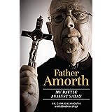 Father Amorth: My Battle Against Satan