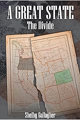 The Divide (A Great State Book 1) Kindle Edition