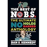 The Best of No B.S.: The Ultimate No Holds Barred Anthology