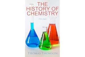 The History of Chemistry (Vol.1&2): Complete Edition
