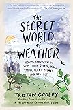 The Secret World of Weather: How to Read Signs in