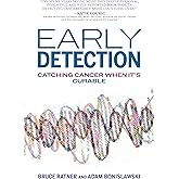 Early Detection: Catching Cancer When It's Curable