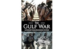 The Gulf War: A History from Beginning to End (Middle Eastern History)