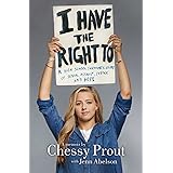 I Have the Right To: A High School Survivor's Story of Sexual Assault, Justice, and Hope