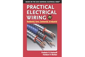 Practical Electrical Wiring: Residential, Farm, Commercial, and Industrial