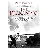The Reckoning: The Defeat of Army Group South, 1944