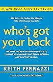 Who's Got Your Back: The Breakthrough Program to Build Deep, Trusting Relationships That Create Success--and Won't Let You Fail
