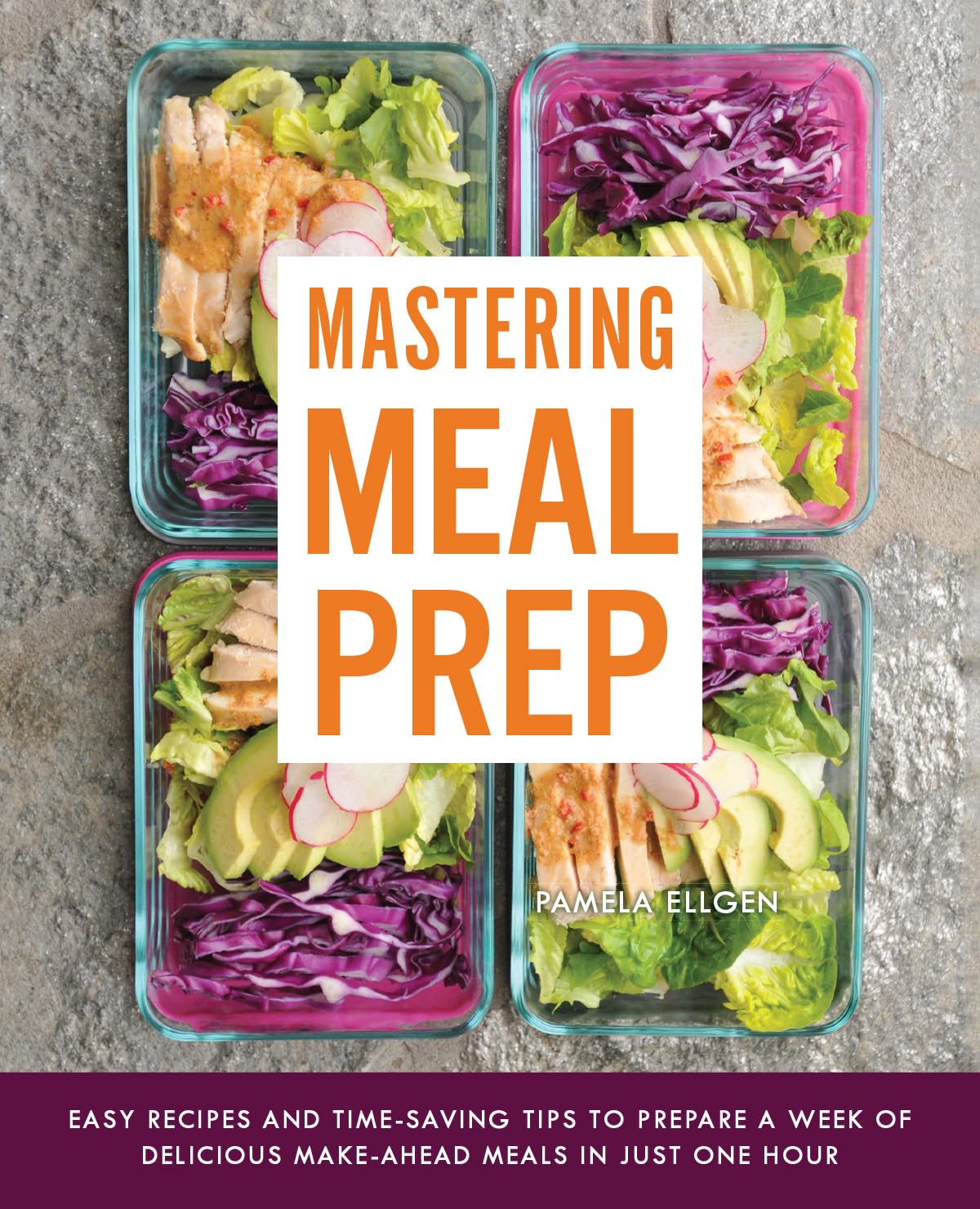 Mastering Meal Prep: Easy Recipes and Time-Saving Tips to Prepare a Week of Delicious Make-Ahead Meals in just One Hour Mastering Meal Prep: Easy Recipes and Time-Saving Tips to Prepare a Week of Delicious Make-Ahead Meals in just One Hour Paperback Kindle