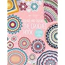 Round and Round the Crochet Hook: Patterns to Inspire and Admire