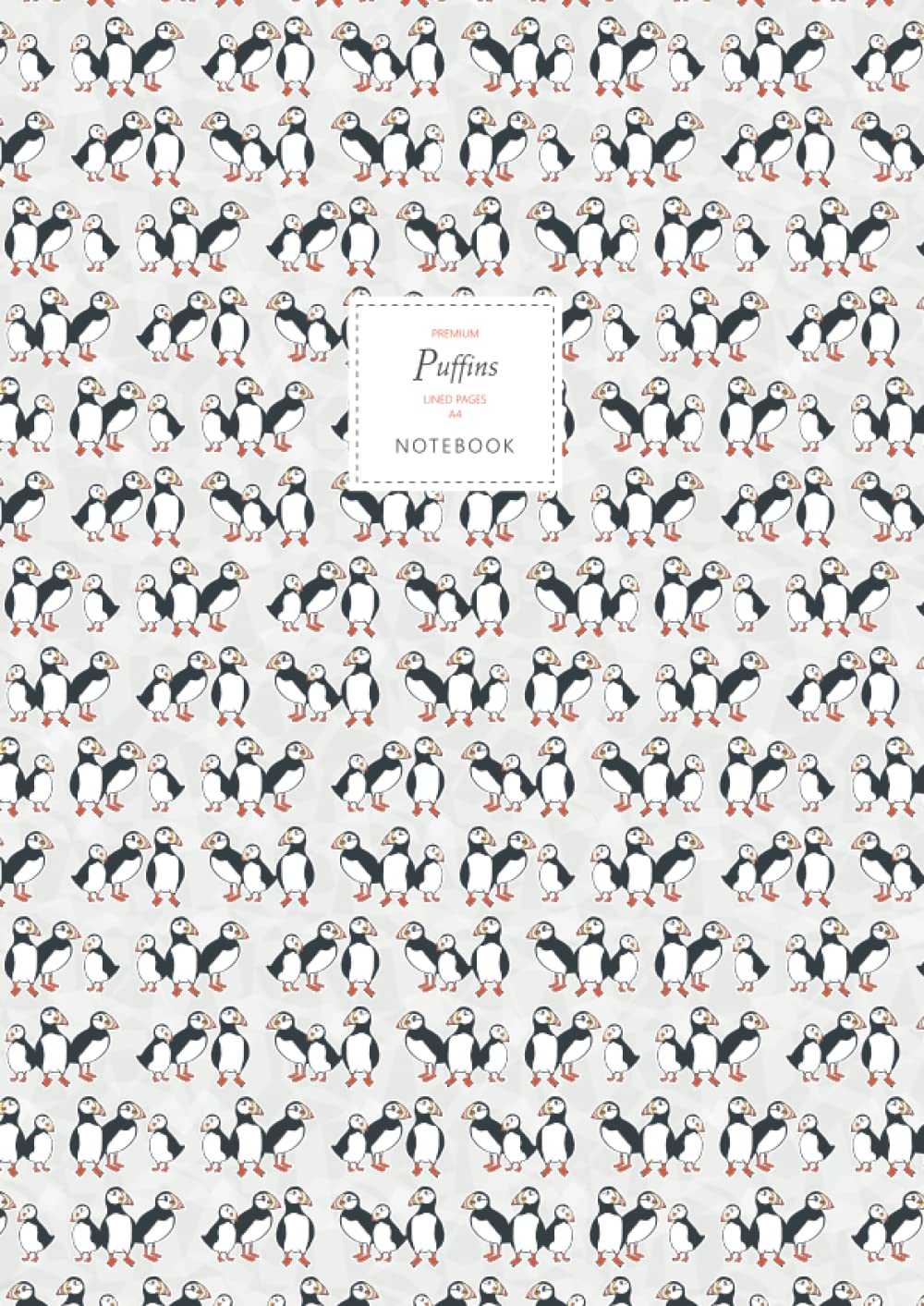 Puffins Notebook - Lined Pages - A4 - Premium: (Grey Edition) Fun notebook 192 lined pages (A4 / 8.27x11.69 inches / 21x29.7cm)