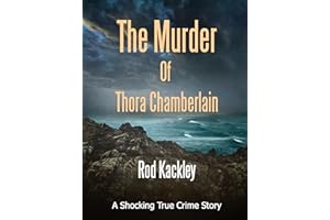 The Murder of Thora Chamberlain: A Shocking True Crime Story