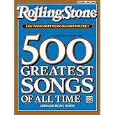 Rolling Stone Easy Piano Sheet Music Classics, Vol 2: 34 Selections from the 500 Greatest Songs of All Time (<i>Rolling Stone</i>(R) Easy Piano Sheet Music Classics)