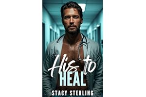 His to Heal (Saving Hearts Book 2)