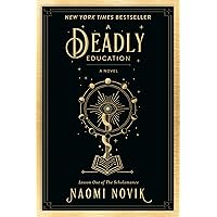 A Deadly Education: A Novel (The Scholomance)