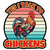 Yes I Talk to Chickens Sticker 4 Inch Chicken Farm Poultry Hen Country - Waterproof Vinyl Decal for Laptop Water Bottle Car Tumbler - Durable Funny Aesthetic Long-Lasting Stickers for Adults ID44990