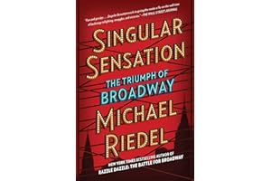 Singular Sensation: The Triumph of Broadway