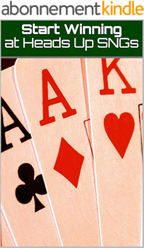 Download Start Winning at Heads Up SNGs (English Edition) PDF