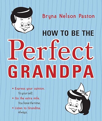Download How to Be the Perfect Grandpa PDF