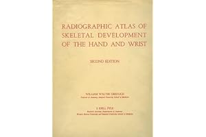 Radiographic Atlas of Skeletal Development of the Hand and Wrist