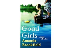 Good Girls: The perfect book club read from bestseller Amanda Brookfield