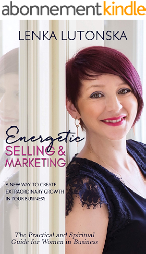 Download Energetic Selling and Marketing: A New Way to Create Extraordinary Growth in your Business (English Edition) PDF