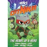 Cat Ninja: The Heart of a Hero (Volume 6)