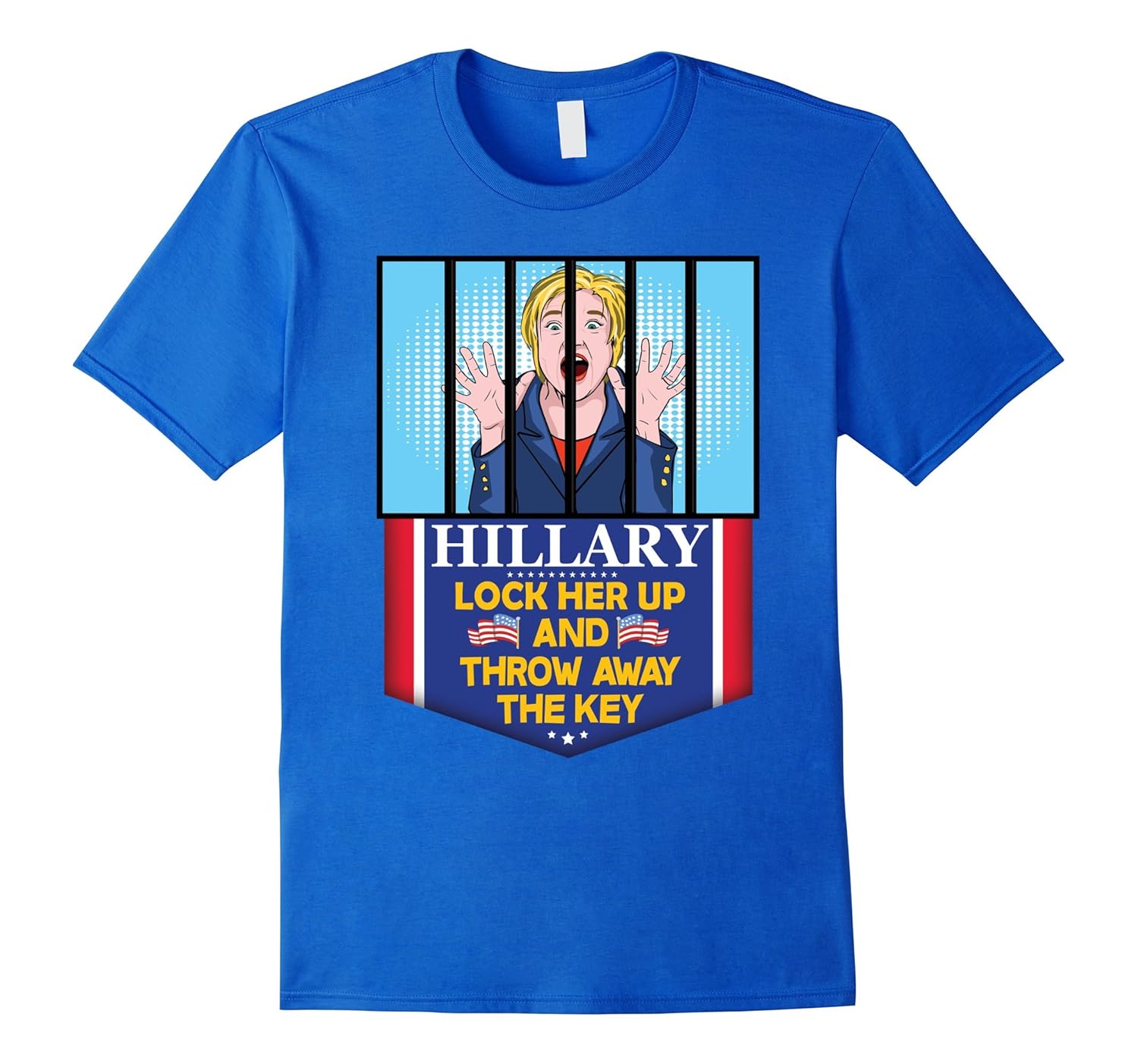 Hillary Tee Lock Her Up And Throw Away The Key Zany Brainy Cl Colamaga
