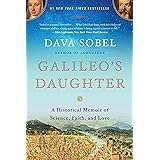 Galileo's Daughter: A Historical Memoir of Science, Faith, and Love