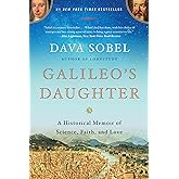 Galileo's Daughter: A Historical Memoir of Science, Faith, and Love