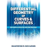 Differential Geometry of Curves and Surfaces: Revised and Updated Second Edition (Dover Books on Mathematics)