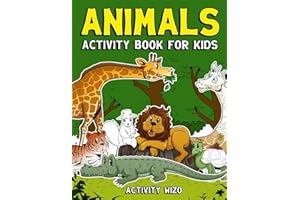 Animals Activity Book For Kids: Coloring, Dot to Dot, Mazes, and More for Ages 4-8 (Fun Activities for Kids)