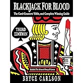 Blackjack for Blood: The Card-Counters' Bible and Complete Winning Guide
