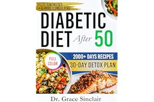 Diabetic Diet After 50: Your Ultimate Guide with Over 2,000 Days of Low-Carb, Low-Sugar Recipes for Longevity. Includes a 30-