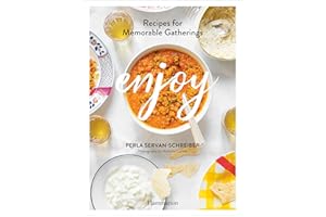 Enjoy: Recipes for Memorable Gatherings