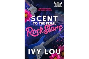 Scent to the Feral Rock Stars: A Standalone Why Choose Romance (The Eros Institute Omegaverse Book 1)