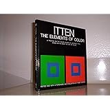 The Elements of Color: A Treatise on the Color System of Johannes Itten Based on His Book the Art of Color