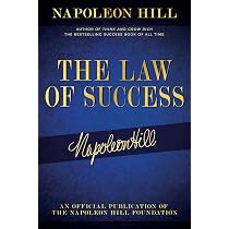 The Law of Success: In Sixteen Lessons: Complete and Unabridged