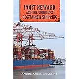 Port Newark and the Origins of Container Shipping