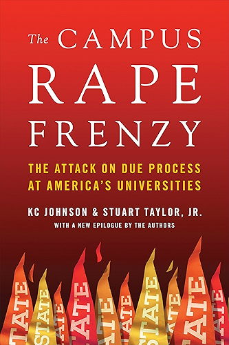 Download The Campus Rape Frenzy: The Attack on Due Process at America's Universities (English Edition) PDF