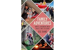 Family Adventures: How to adventure with babies and children