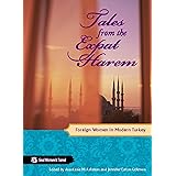 Tales from the Expat Harem: Foreign Women in Modern Turkey (Seal Women's Travel)
