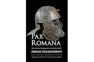 Pax Romana: War, Peace and Conquest in the Roman World